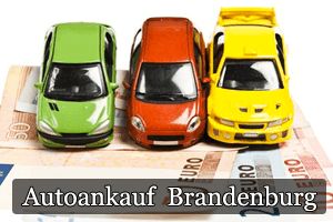 Autoankauf Brandenburg - Expressverkauf!