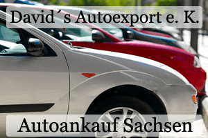 Autoankauf Sachsen - Davids Autoexport